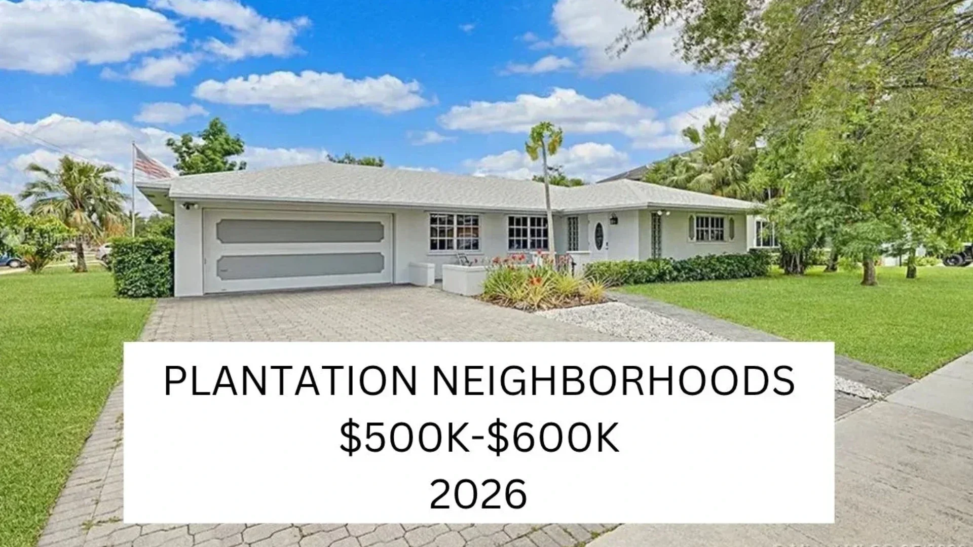 Plantation FL Neighborhoods Priced $500k-$600K-Where Can You Buy?